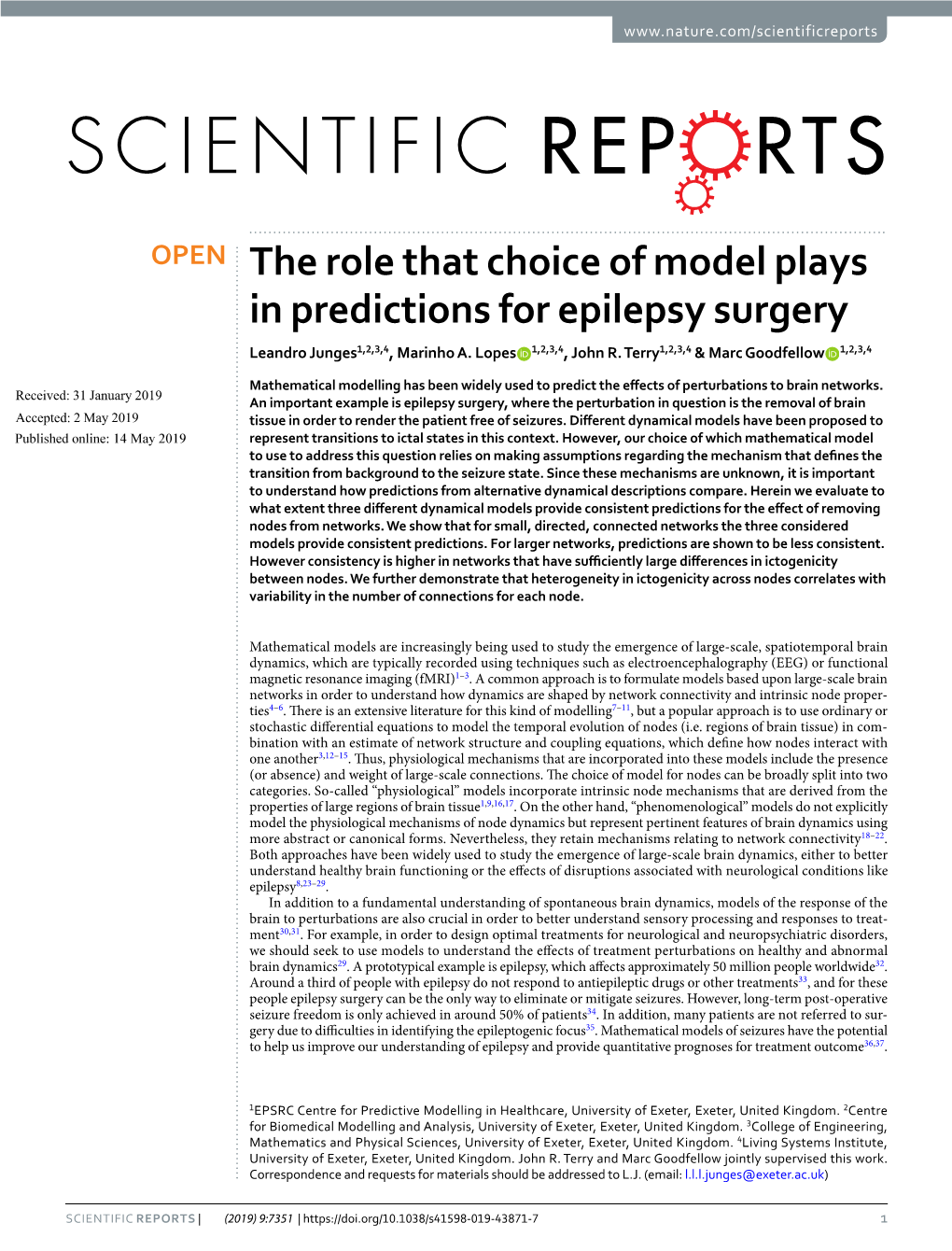 The Role That Choice of Model Plays in Predictions for Epilepsy Surgery Leandro Junges1,2,3,4, Marinho A