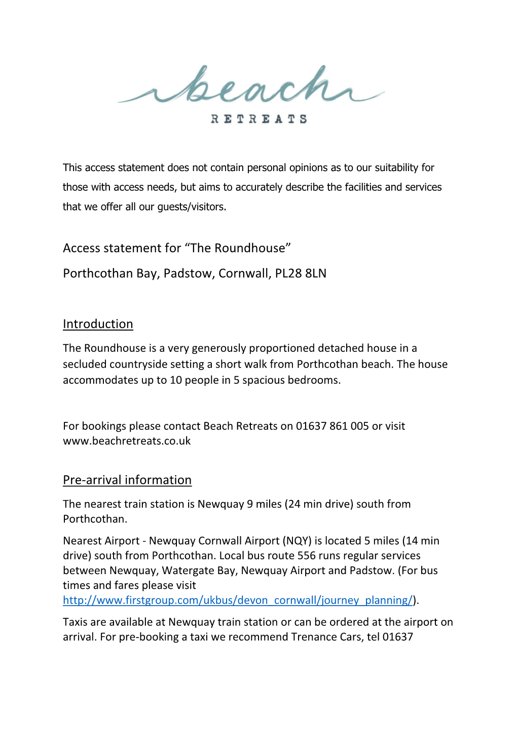 Access Statement for “The Roundhouse” Porthcothan Bay, Padstow, Cornwall, PL28 8LN