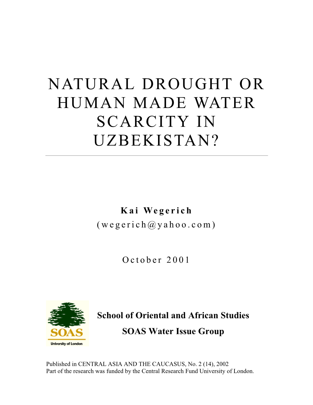 Natural Drought Or Human Made Water Scarcity in Uzbekistan?