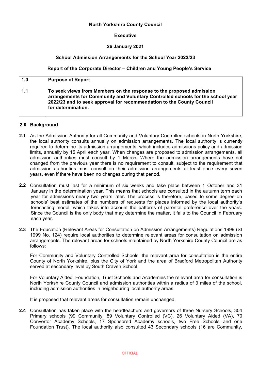 North Yorkshire County Council Executive 26 January 2021 School Admission Arrangements for the School Year 2022/23 Report Of