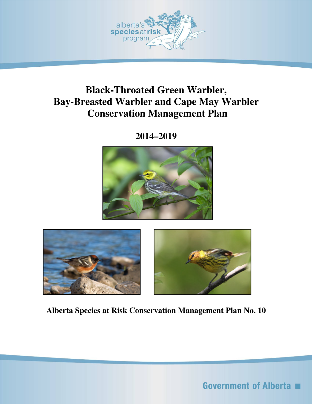 Black-Throated Green Warbler, Bay-Breasted Warbler and Cape May Warbler Conservation Management Plan