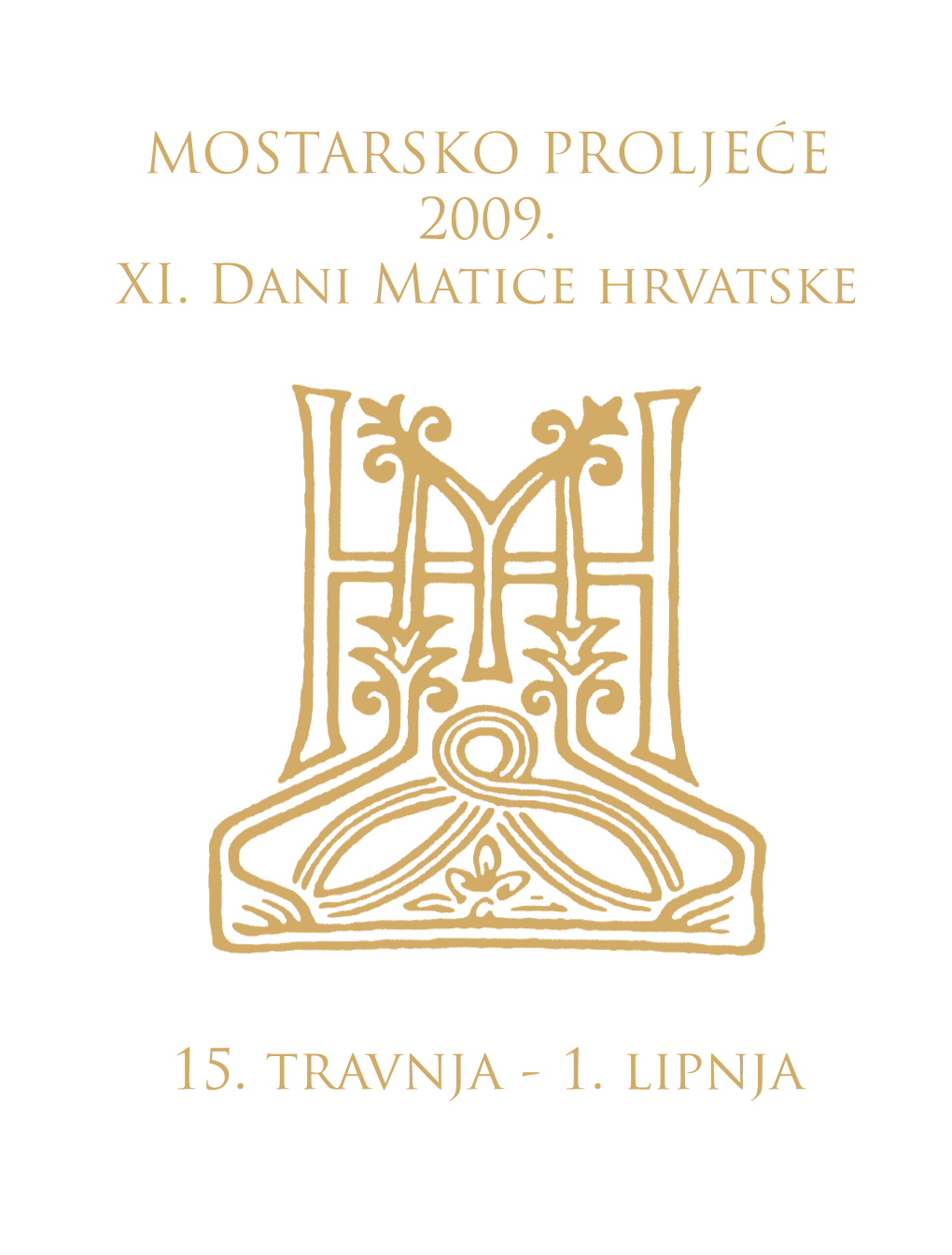 MOSTARSKO PROLJEĆE 2009. 15. Travnja