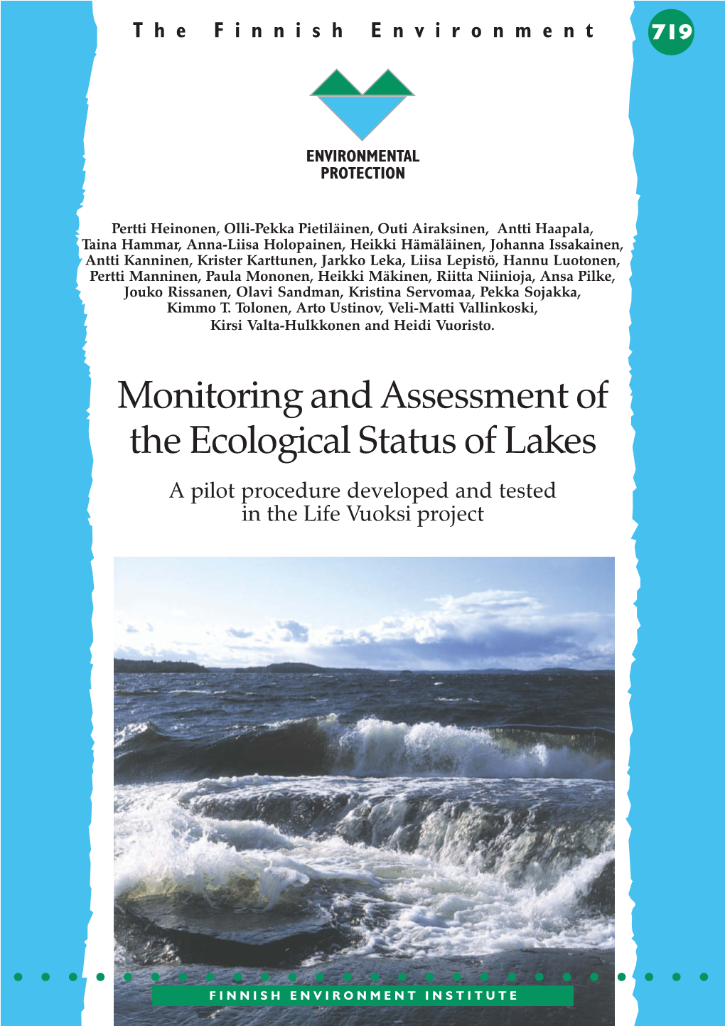 Monitoring and Assessment of the Ecological Status of Lakes a Pilot Procedure Developed and Tested in the Life Vuoksi Project