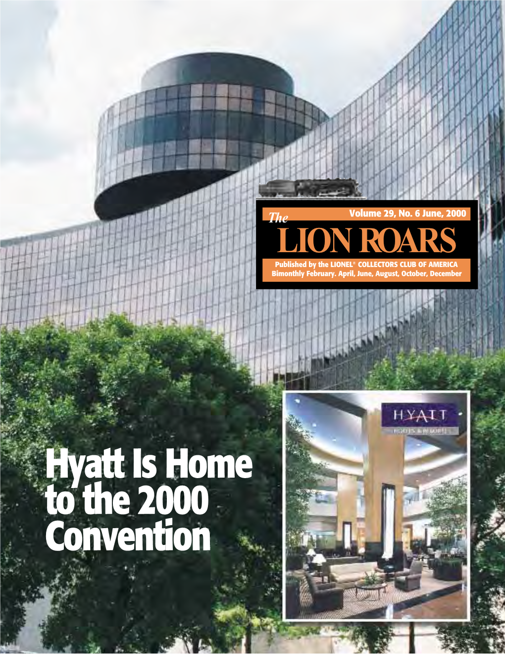 Hyatt Is Home to the 2000 Convention