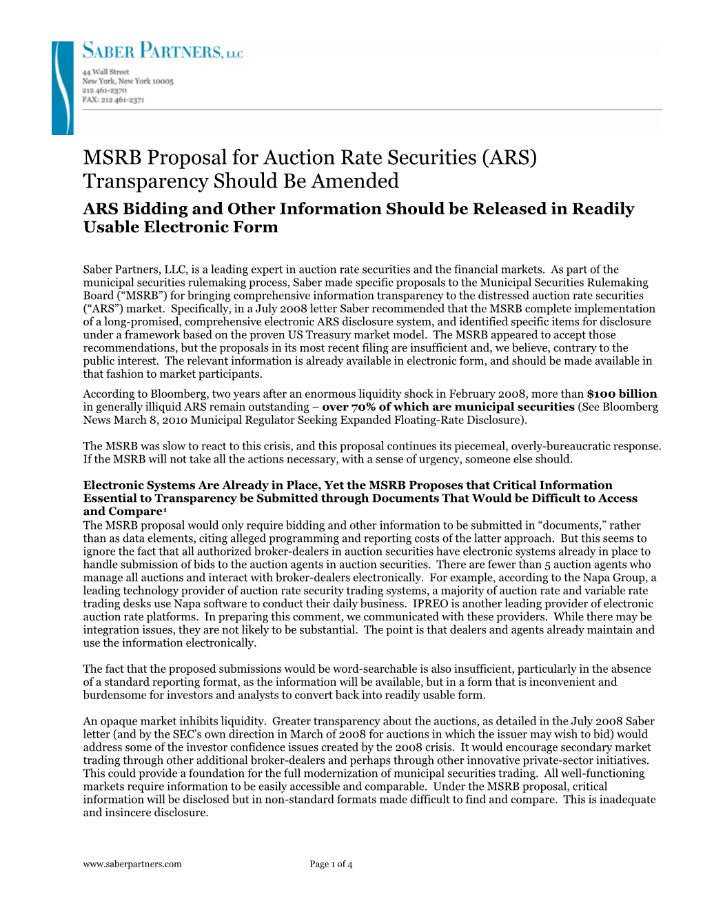 MSRB Proposal for Auction Rate Securities (ARS) Transparency Should Be Amended ARS Bidding and Other Information Should Be Released in Readily Usable Electronic Form