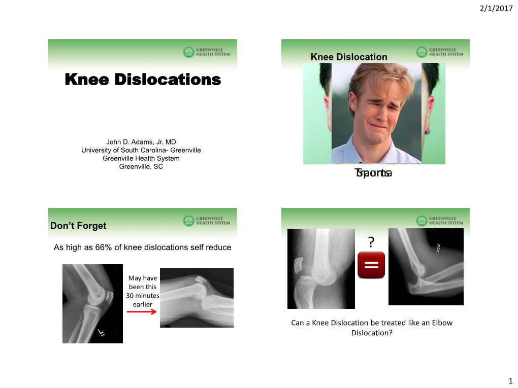 Knee Dislocations ?