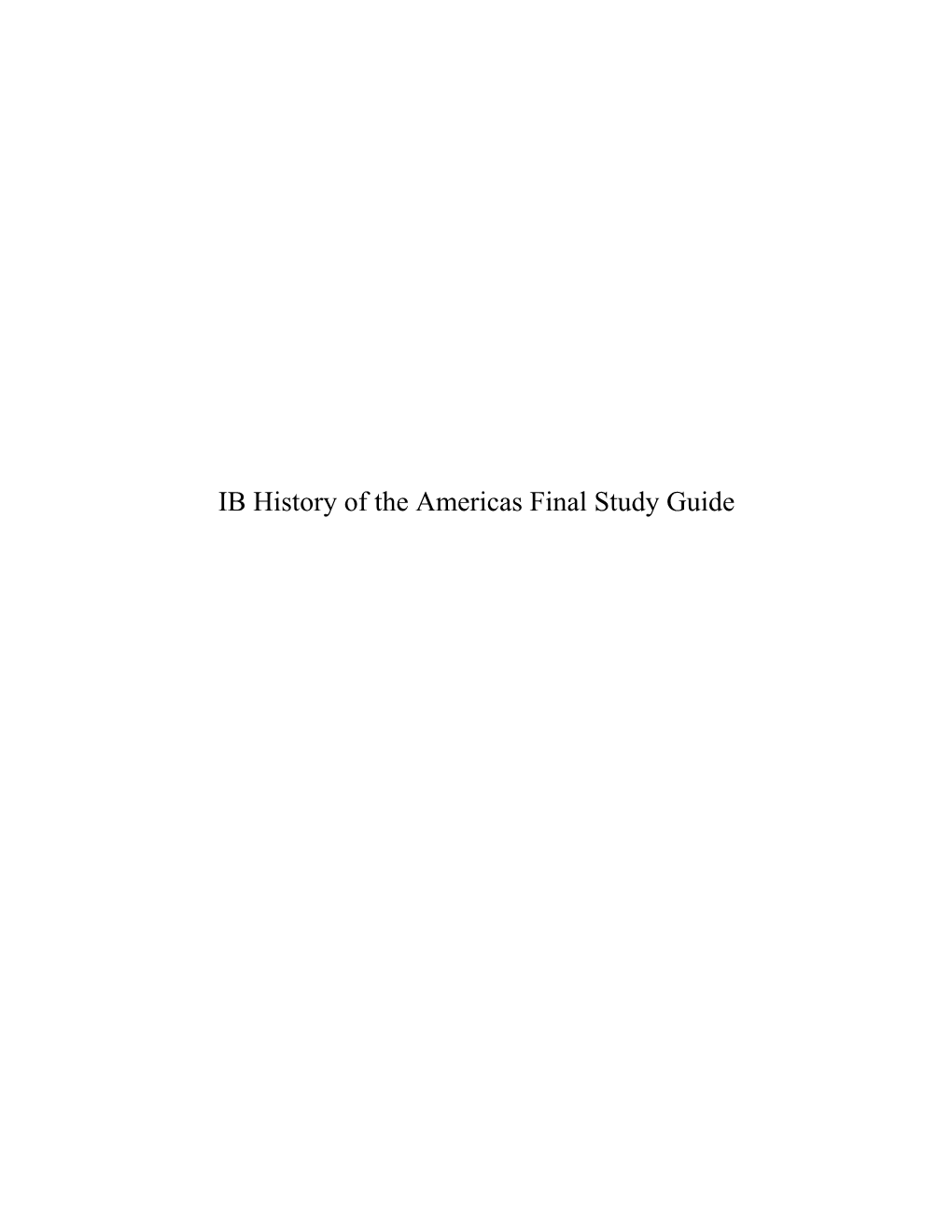 IB History of the Americas Final Study Guide