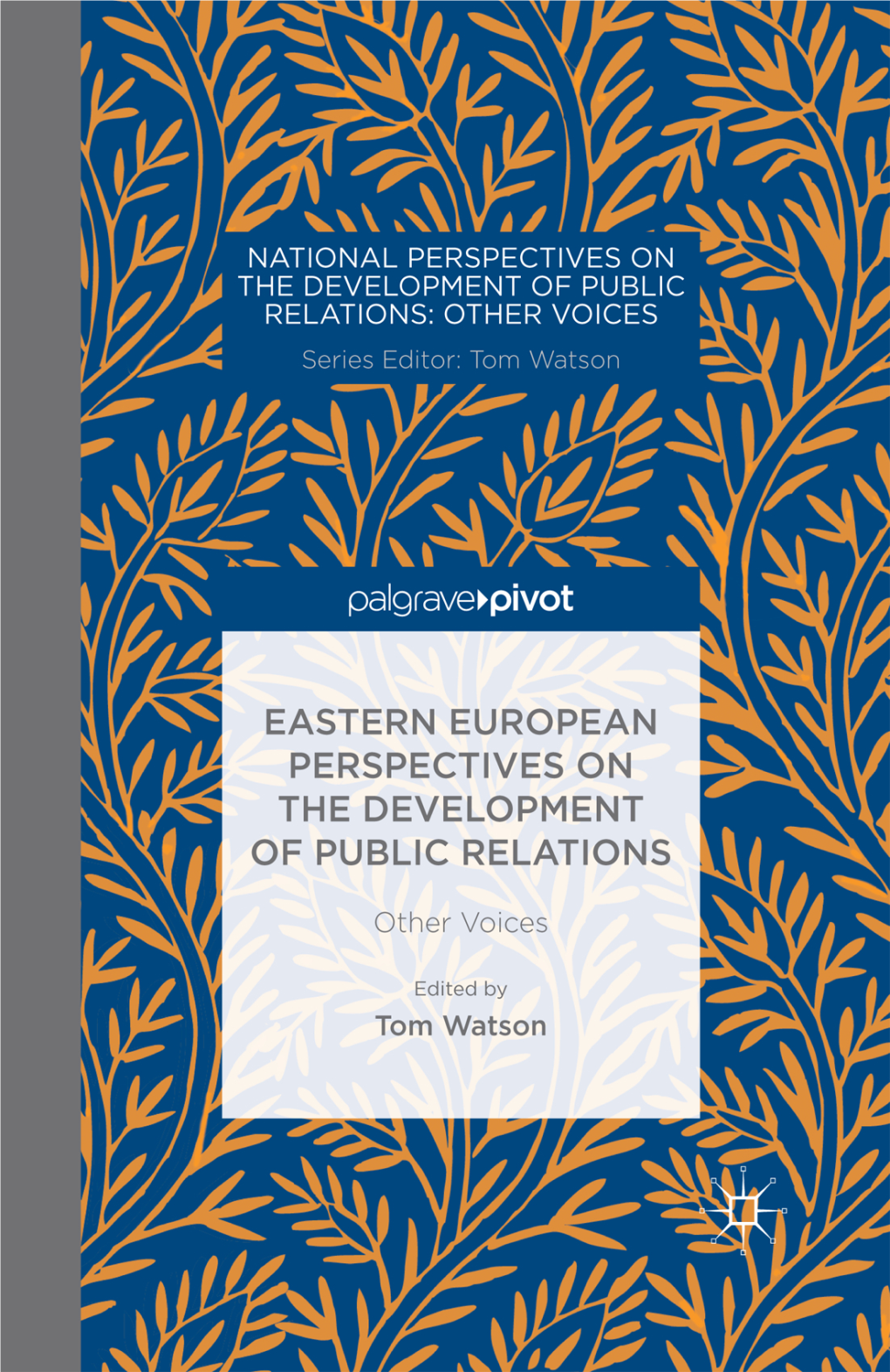 Eastern European Perspectives on the Development of Public Relations