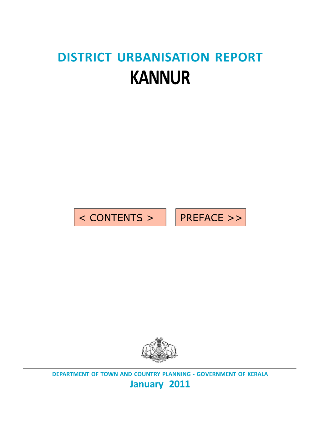 Kannur District Office of the Department, Headed by Sri