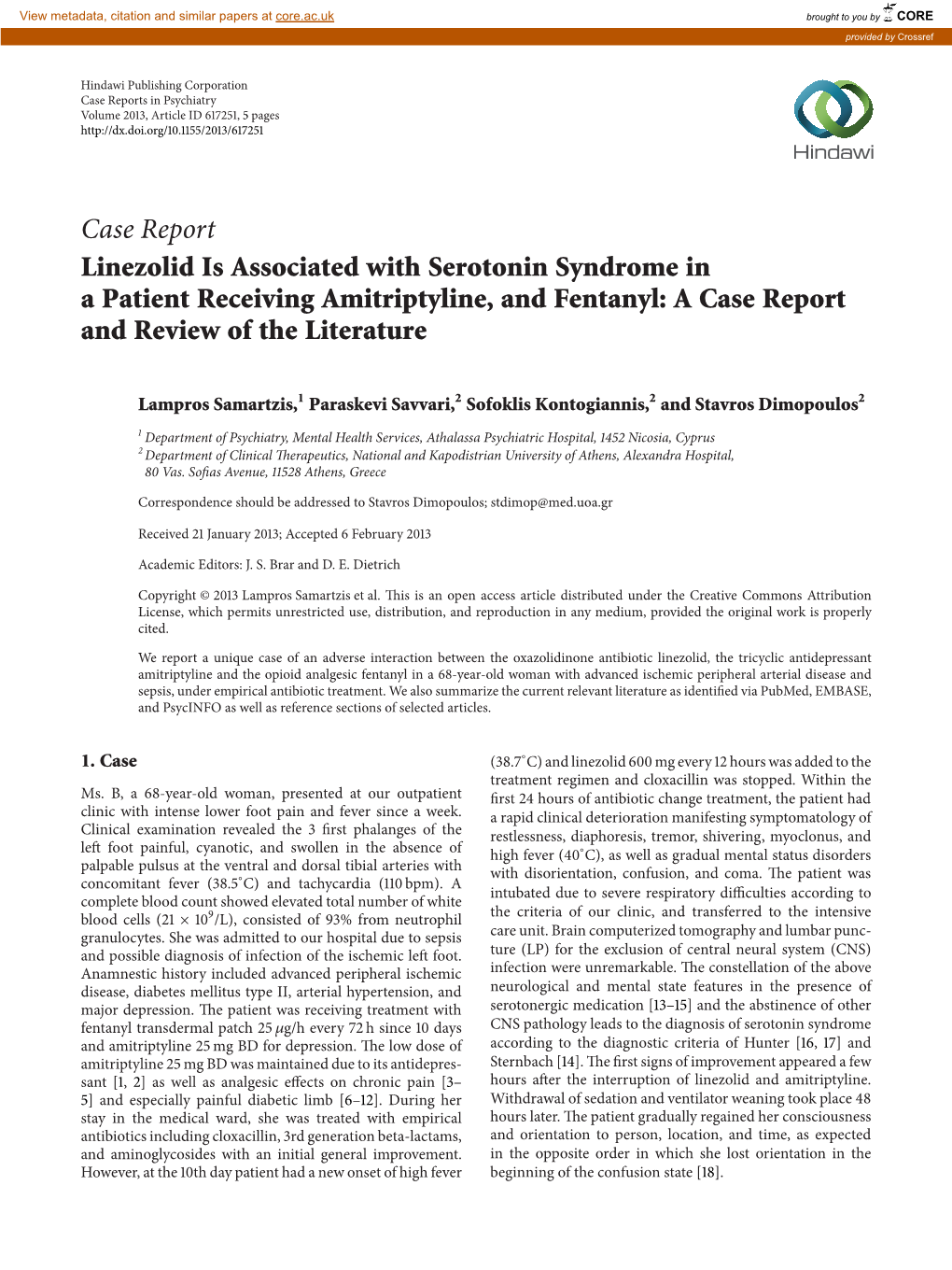 Case Report Linezolid Is Associated with Serotonin Syndrome in a Patient Receiving Amitriptyline, and Fentanyl: a Case Report and Review of the Literature