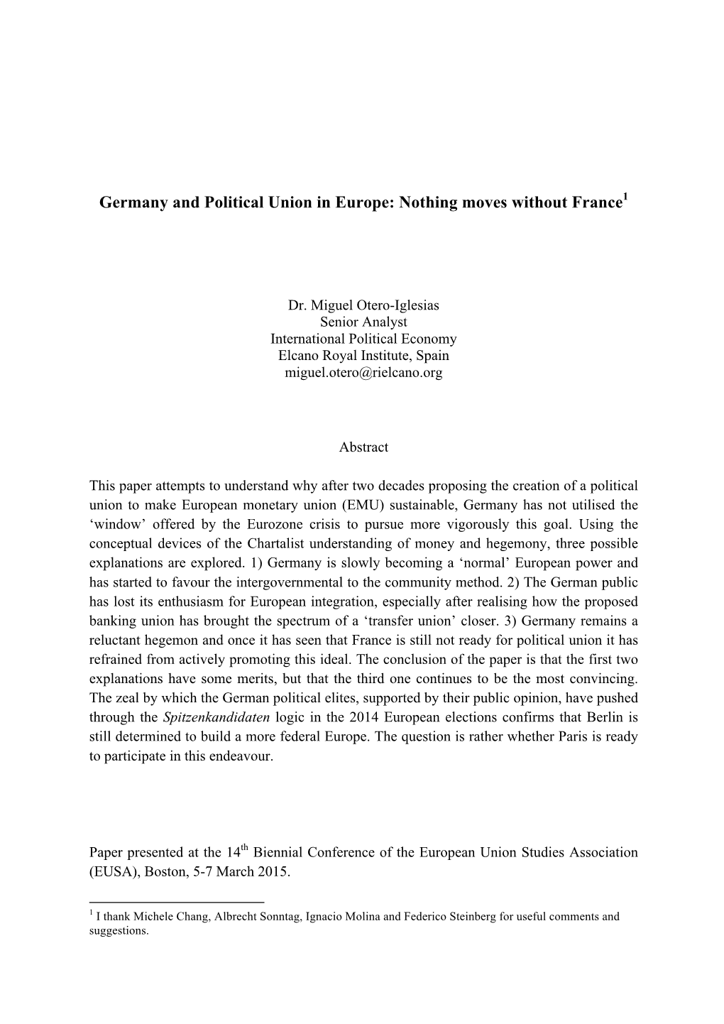 Germany and Political Union in Europe: Nothing Moves Without France1