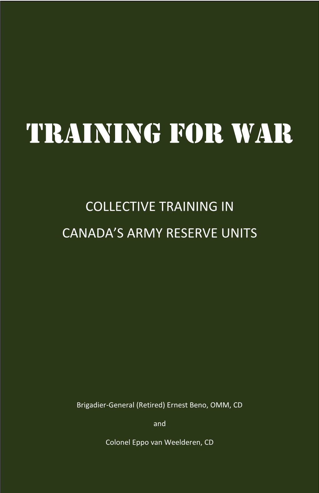 Training for War: Collective Training in Canada's Army Reserve Units