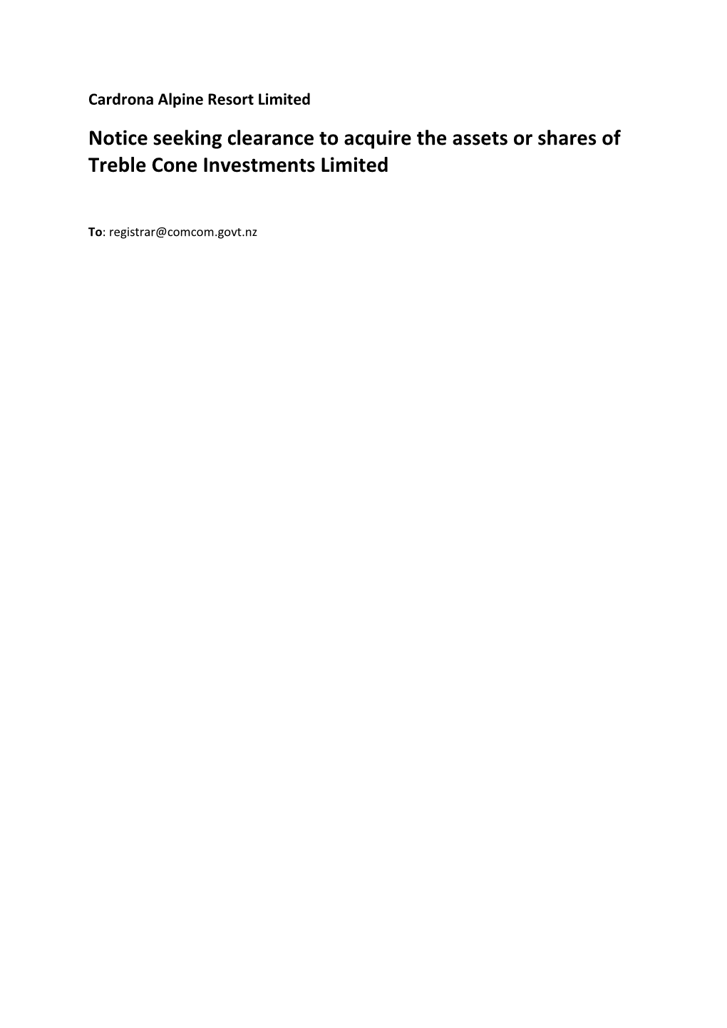 Notice Seeking Clearance to Acquire the Assets Or Shares of Treble Cone Investments Limited