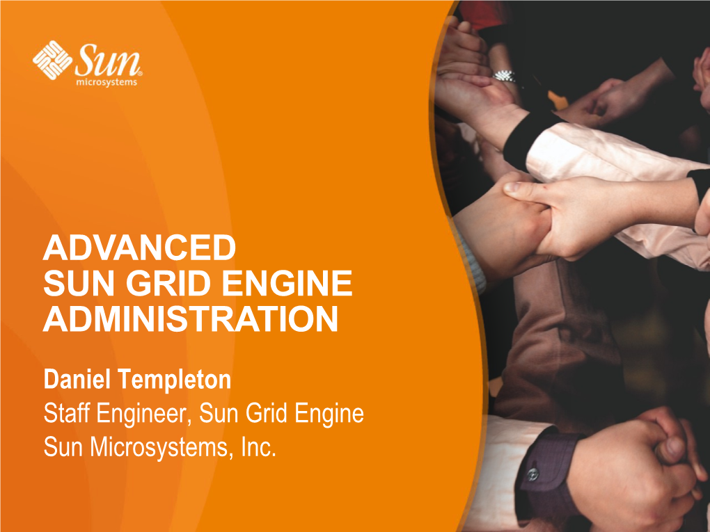 Advanced Sun Grid Engine Administration