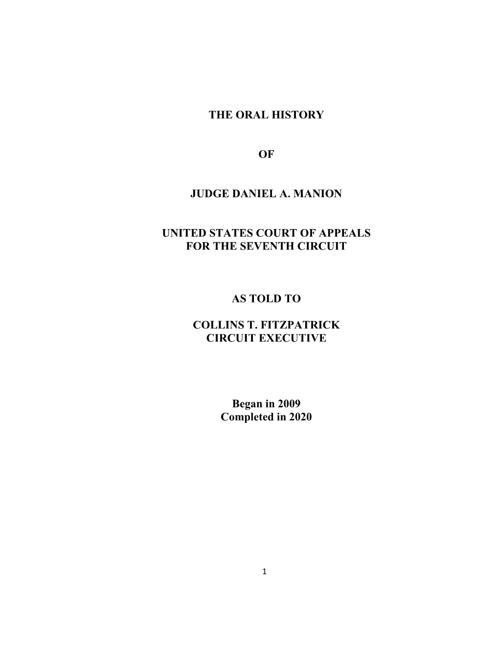 An Oral History of Judge Daniel A. Manion, Circuit Judge of the United