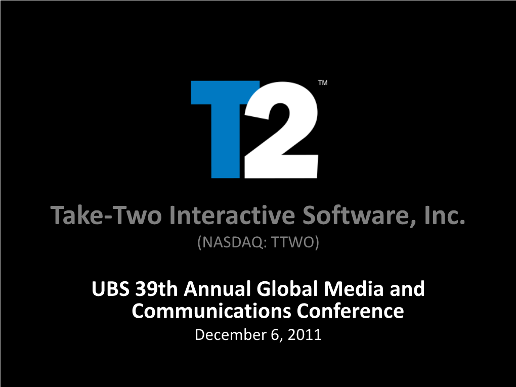 UBS 39Th Annual Global Media and Communications Conference December 6, 2011 Forward-Looking Statements