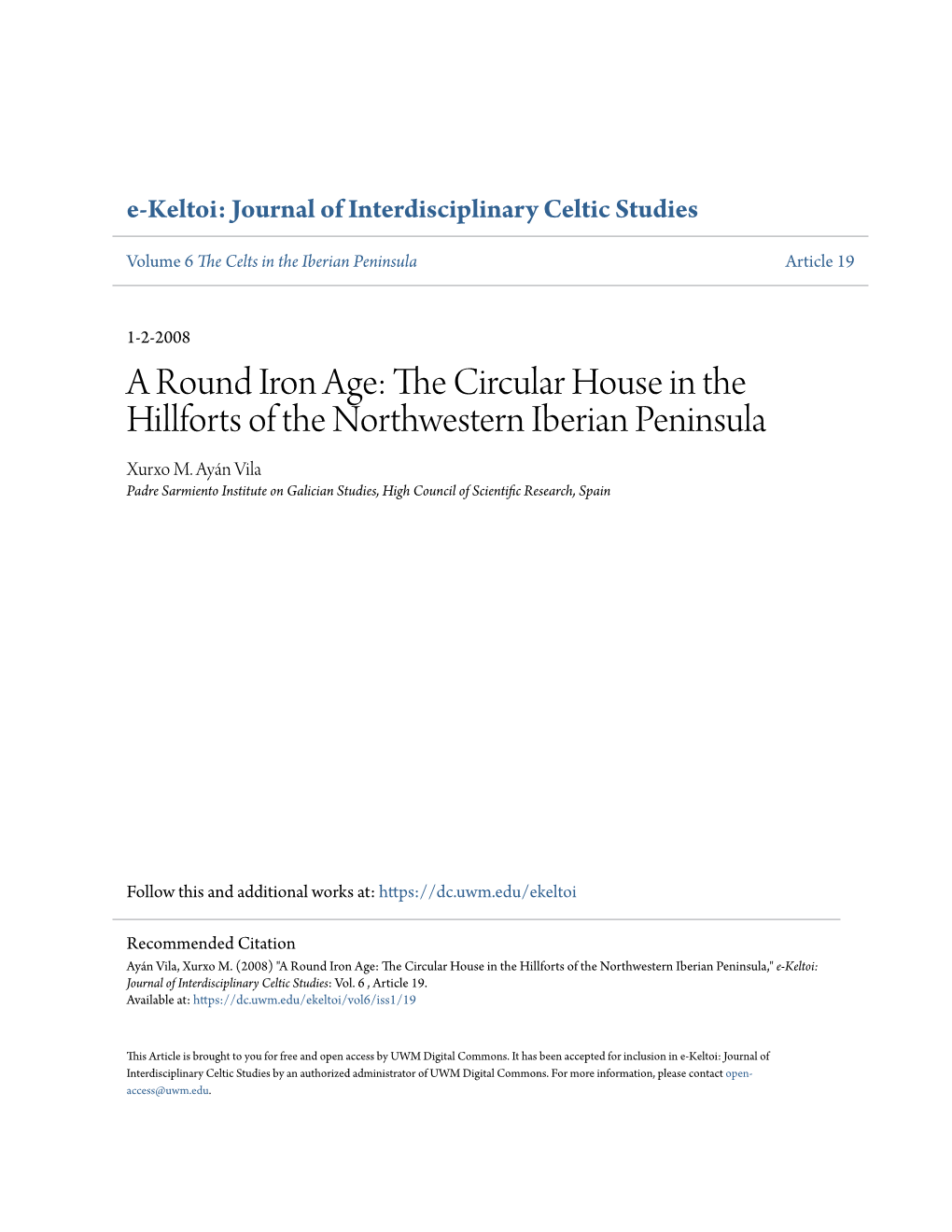 A Round Iron Age: the Circular House in the Hillforts of the Northwestern Iberian Peninsula Xurxo M