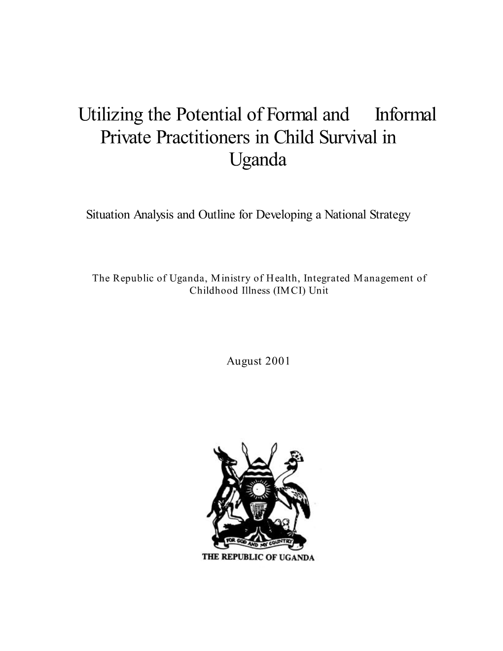 Utilizing the Potential of Formal and Informal Private Practitioners in Child Survival in Uganda