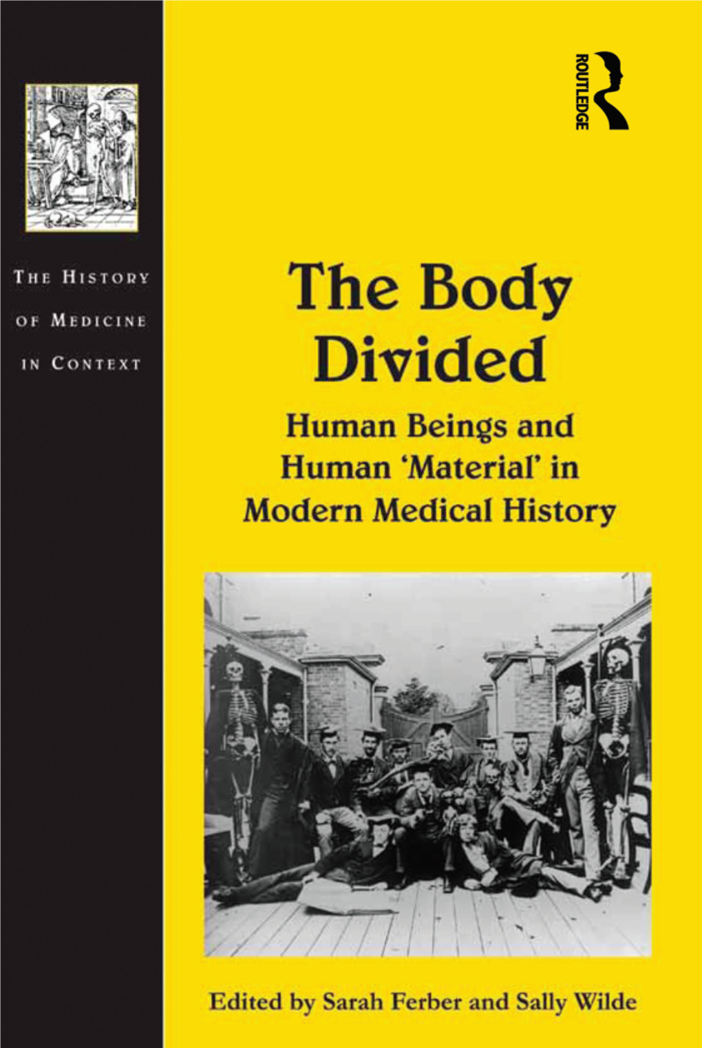 The Body Divided the History of Medicine in Context