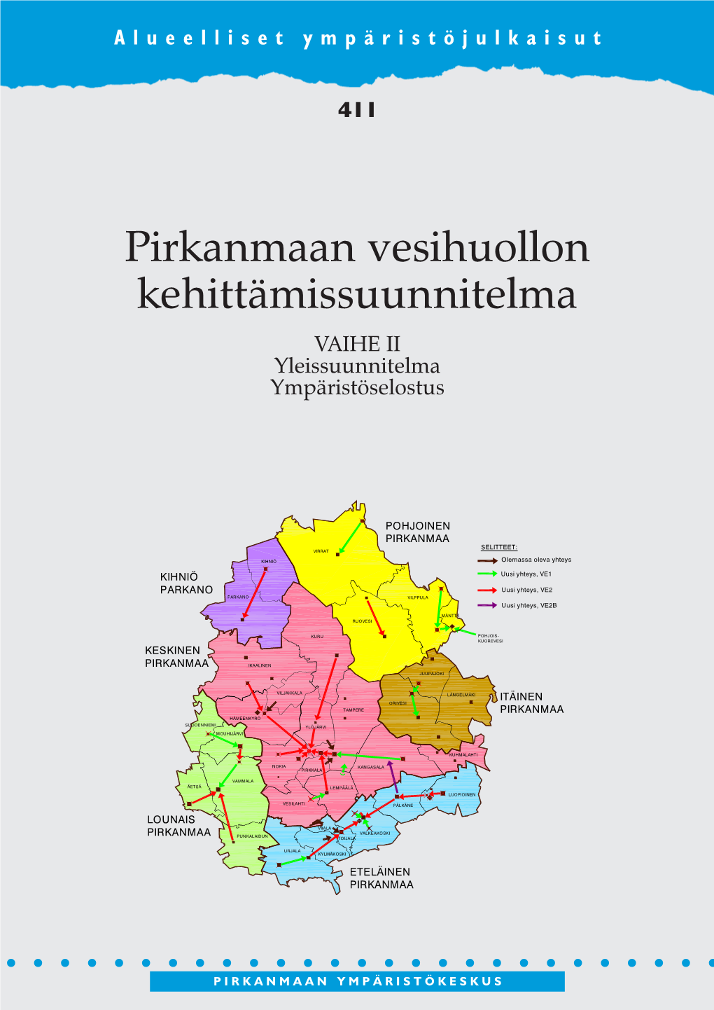 Pirkanmaan Vesihuollon Kehittämissuunnitelma Kehittämissuunnitelma