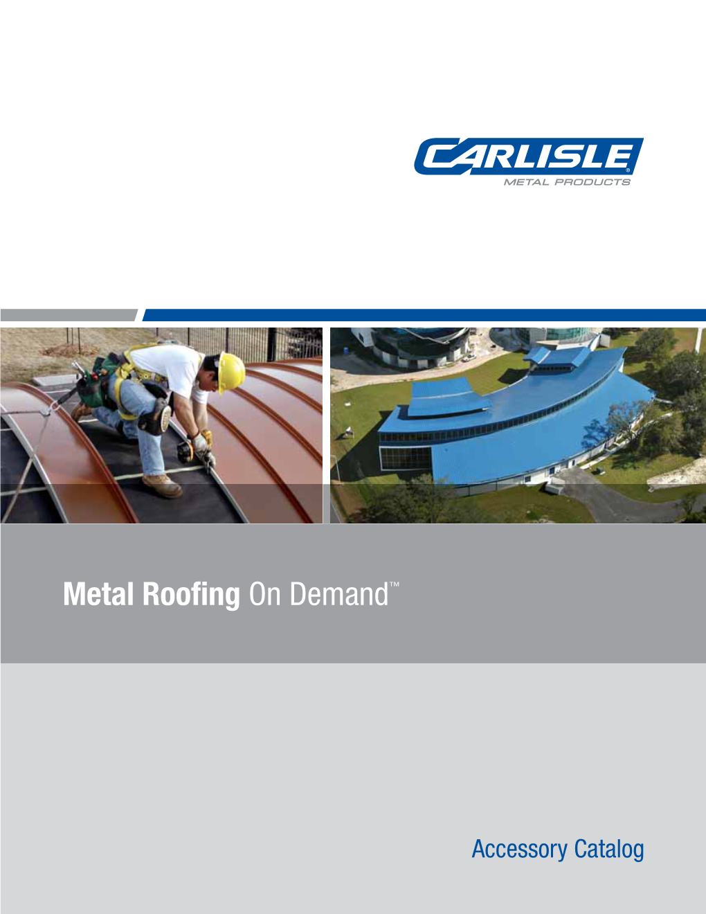 Metal Roofing on Demand™