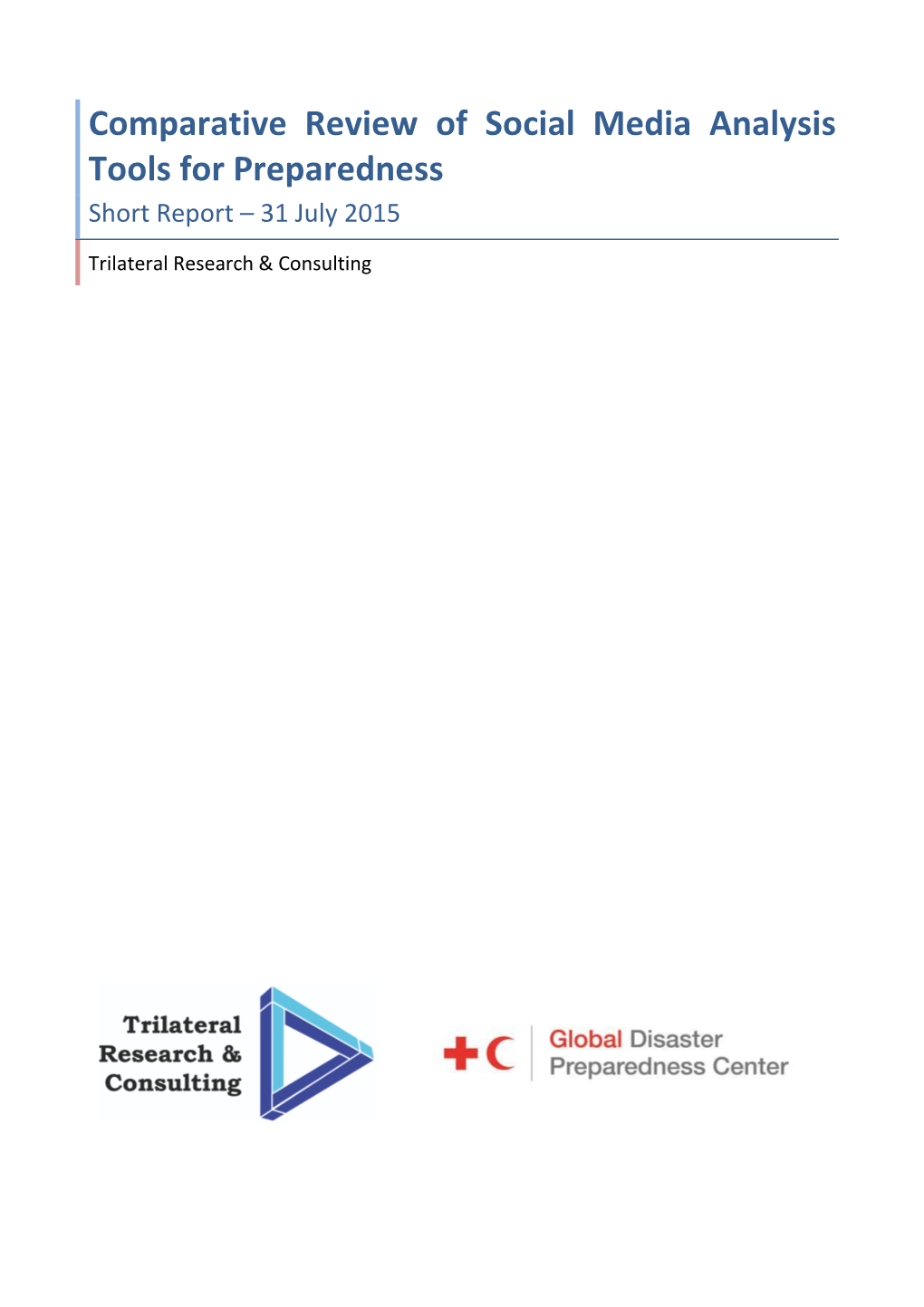 Comparative Review of Social Media Analysis Tools for Preparedness Short Report – 31 July 2015