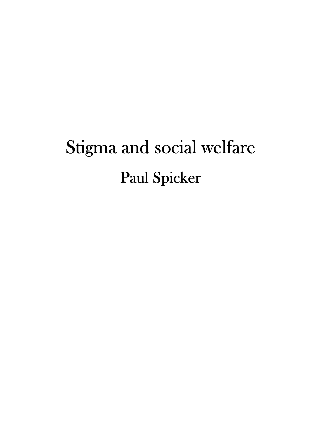 Stigma and Social Welfare Paul Spicker Author's Note, 2011