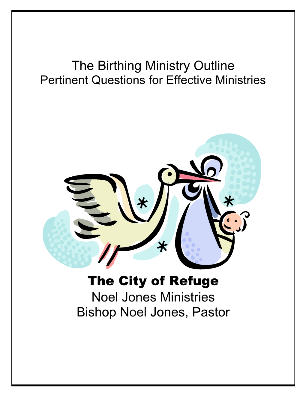 The Birthing Ministry Outline