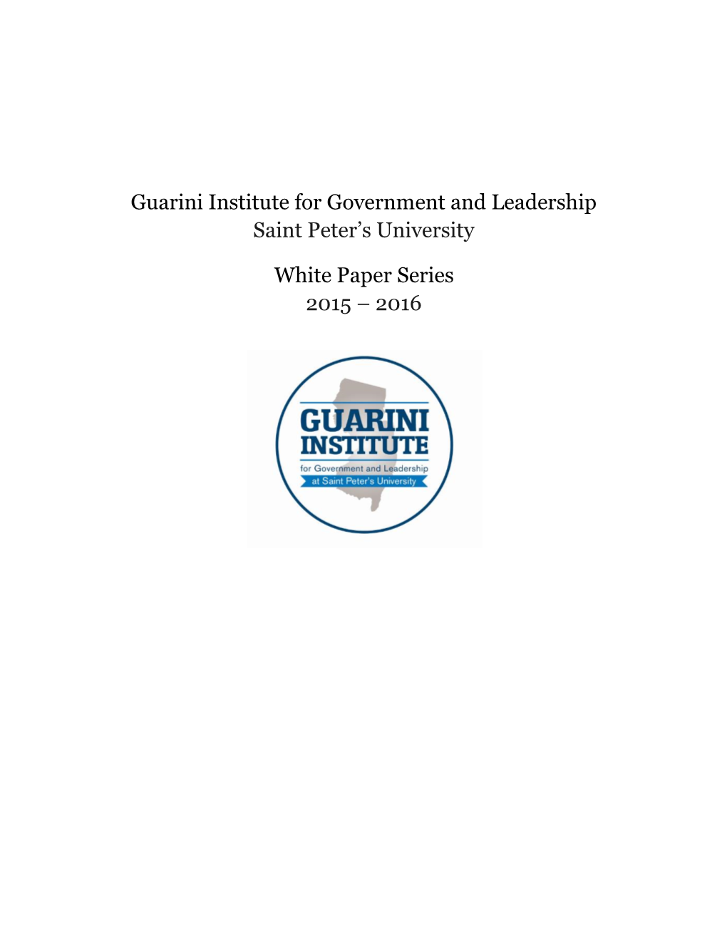 Guarini Institute for Government and Leadership Saint Peter’S University