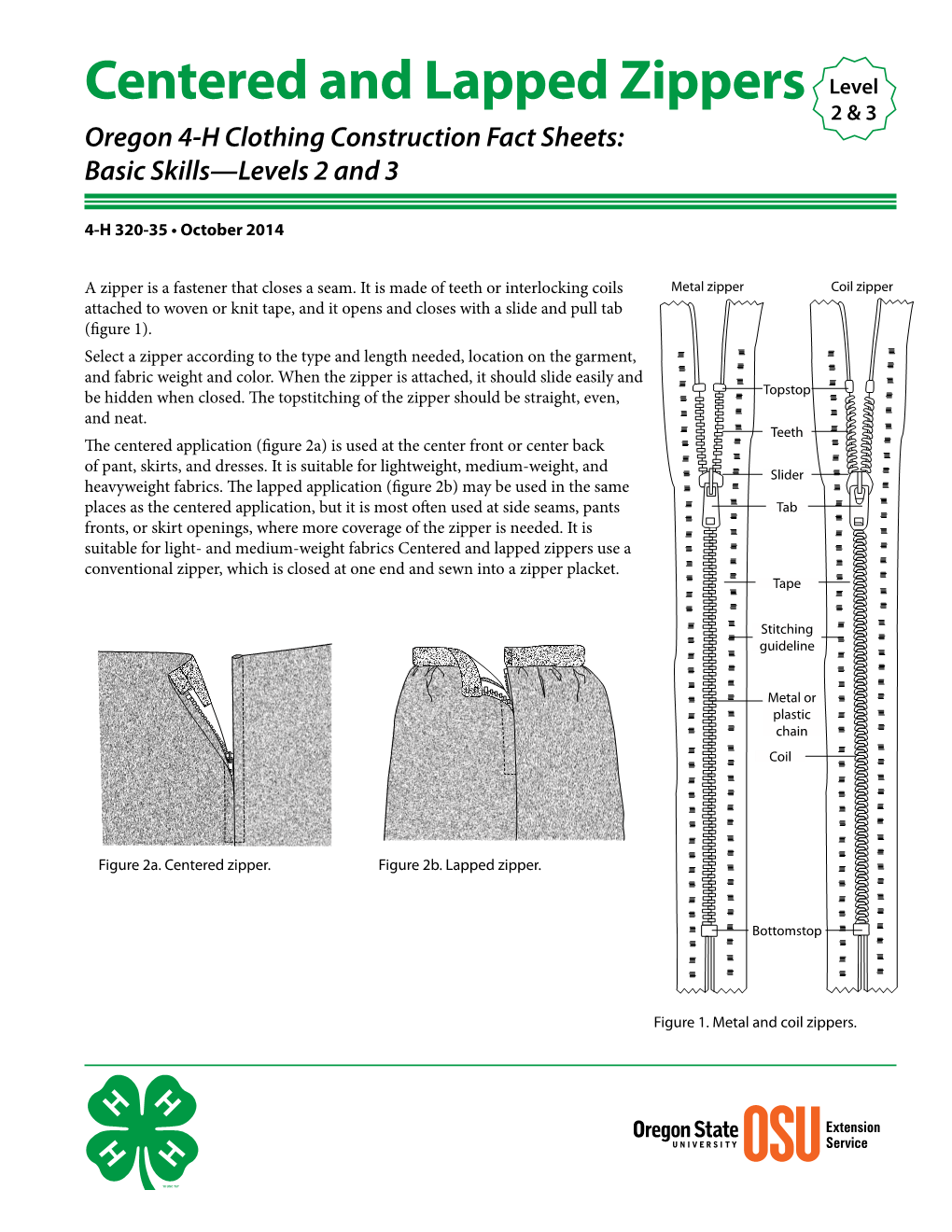 Centered and Lapped Zippers Level 2 & 3 Oregon 4-H Clothing Construction Fact Sheets: Basic Skills—Levels 2 and 3