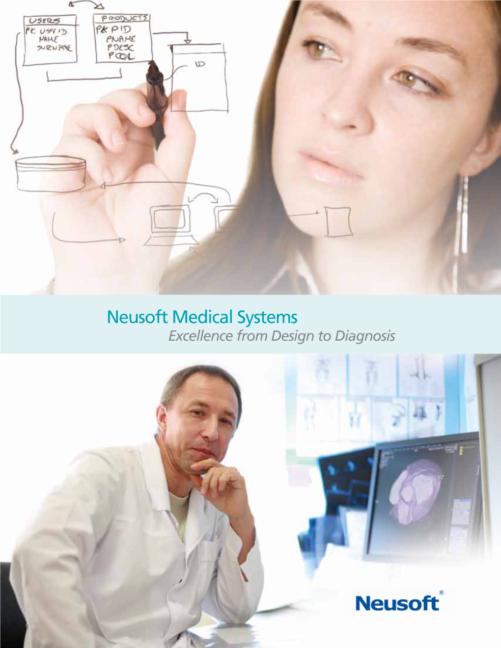 Neusoft Medical Systems Excellence from Design to Diagnosis Neusoft, the Largest IT Solutions and Services Provider in China