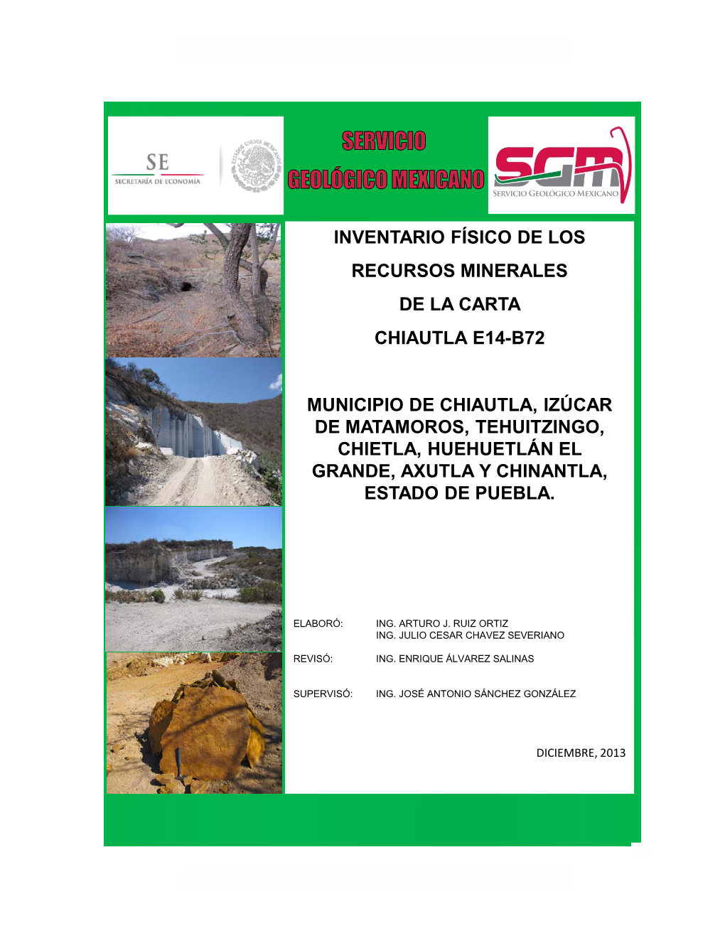 Inventario Físico De Los Recursos Minerales De La Carta Chiautla E14-B72 Municipio De Chiautla, Izúcar De Matamoros, Tehuitzi