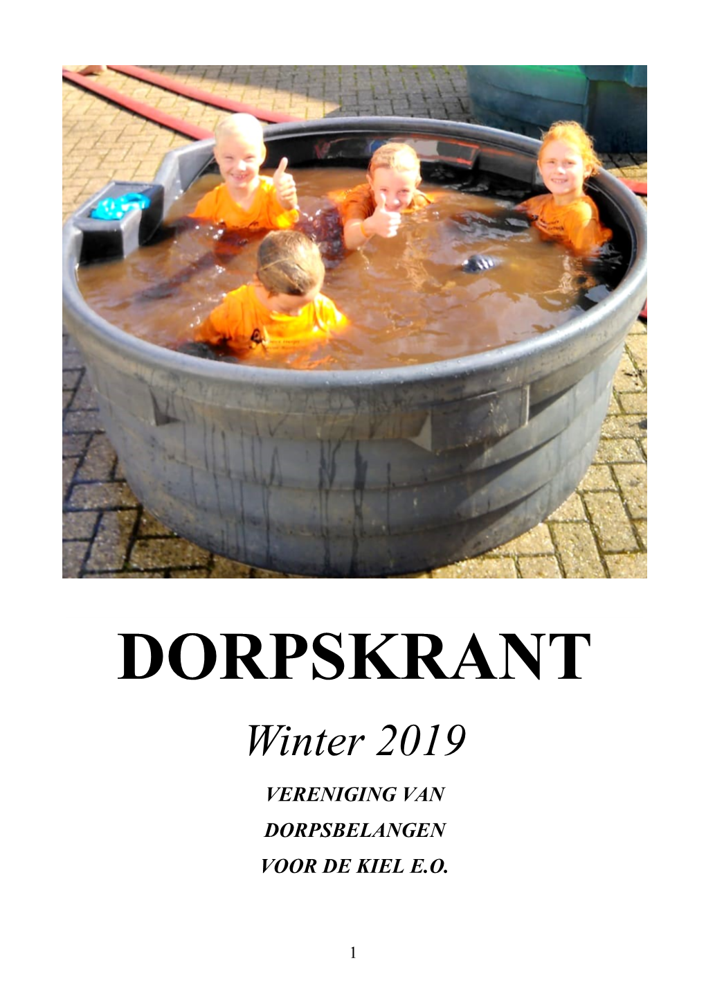 Winter 2019 VERENIGING VAN DORPSBELANGEN VOOR DE KIEL E.O