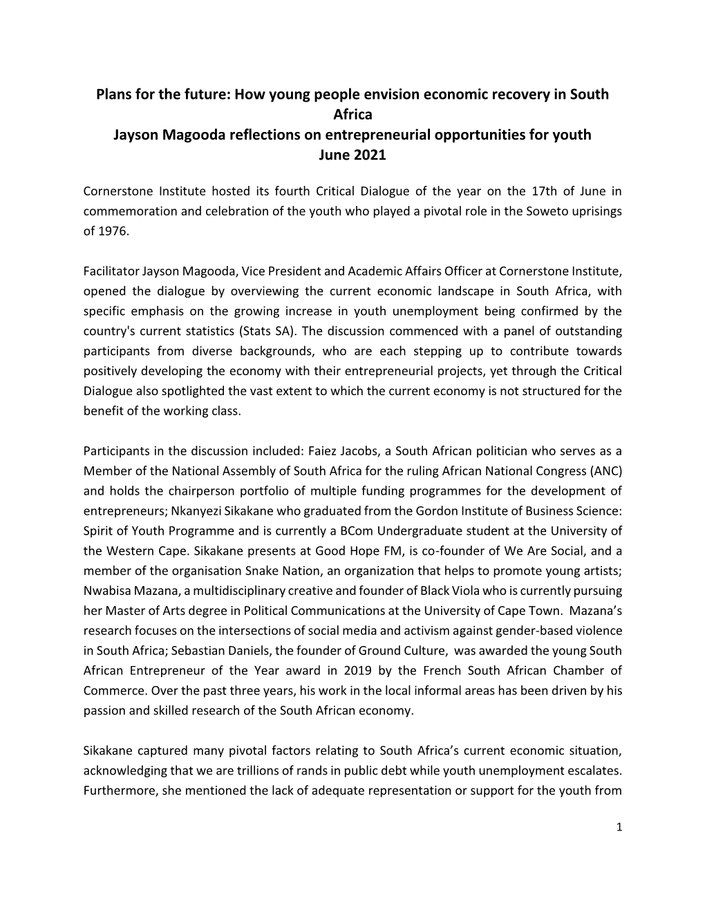 Plans for the Future: How Young People Envision Economic Recovery in South Africa Jayson Magooda Reflections on Entrepreneurial Opportunities for Youth June 2021