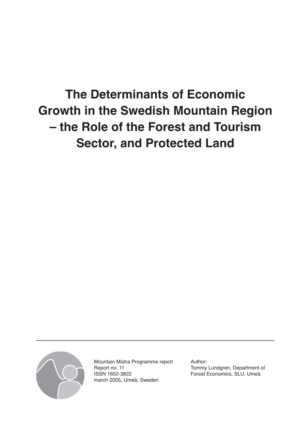 The Determinants of Economic Growth in the Swedish Mountain Region – the Role of the Forest and Tourism Sector, and Protected Land