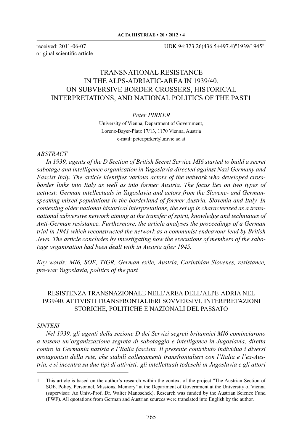 Transnational Resistance in the Alps-Adriatic-Area in 1939/40. on Subversive Border-Crossers, Historical Interpretations, and National Politics of the Past1