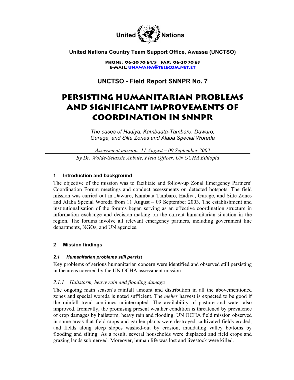 Persisting Humanitarian Problems and Significant Improvements of Coordination in SNNPR