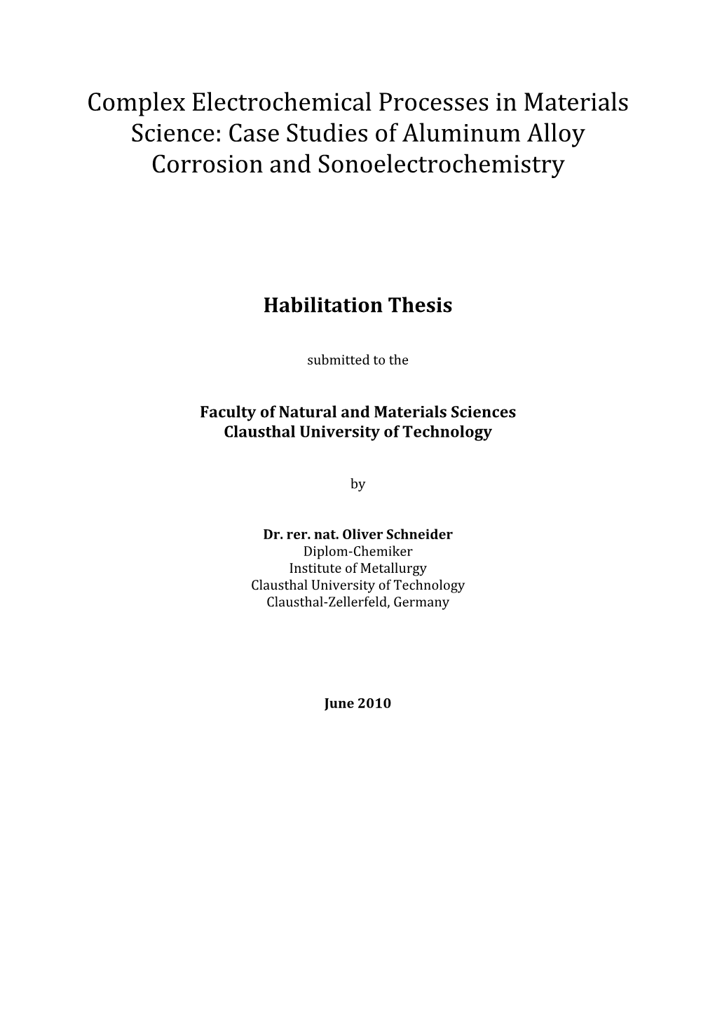 Complex Electrochemical Processes in Materials Science: Case Studies of Aluminum Alloy Corrosion and Sonoelectrochemistry