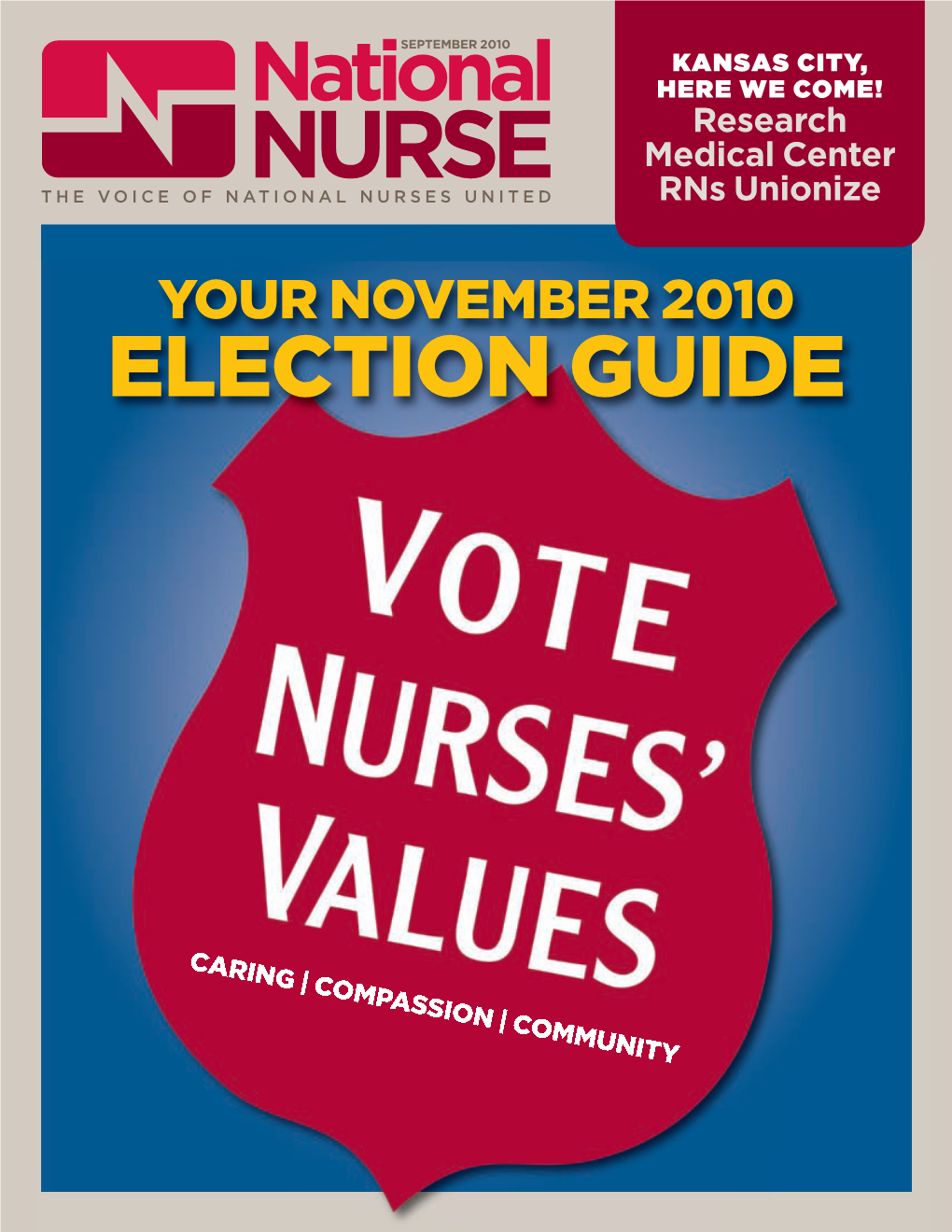 ELECTION GUIDE VOTE NURSES’ VALUES CARING | COMPASSION | COMMUNITY TOC Sept 10/5/10 4:17 PM Page 2