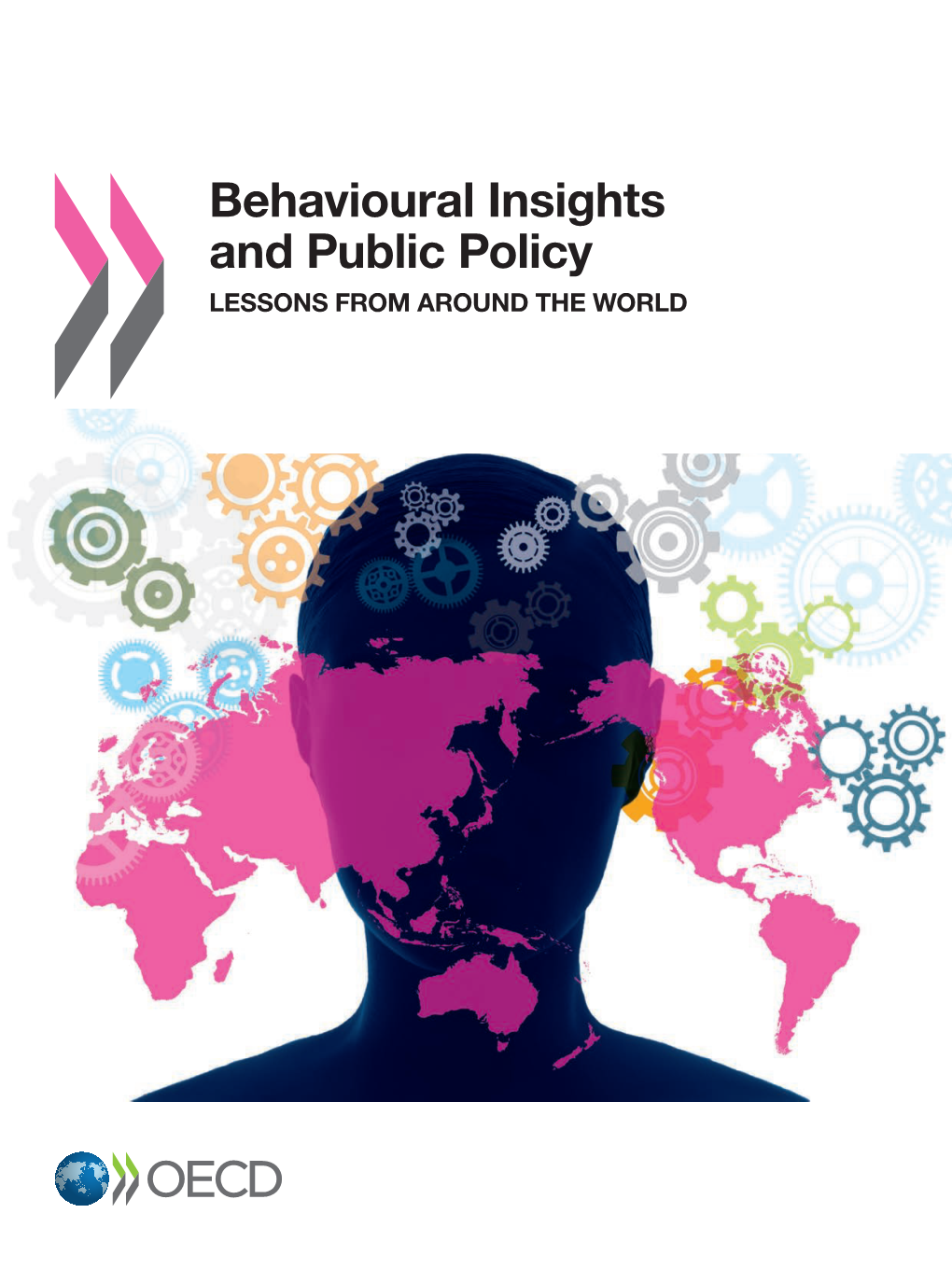 Behavioural Insights and Public Policy Lessons from Around the World Public Policy Policy Public and Insights Behavioural Wor the Around from Lessons L D