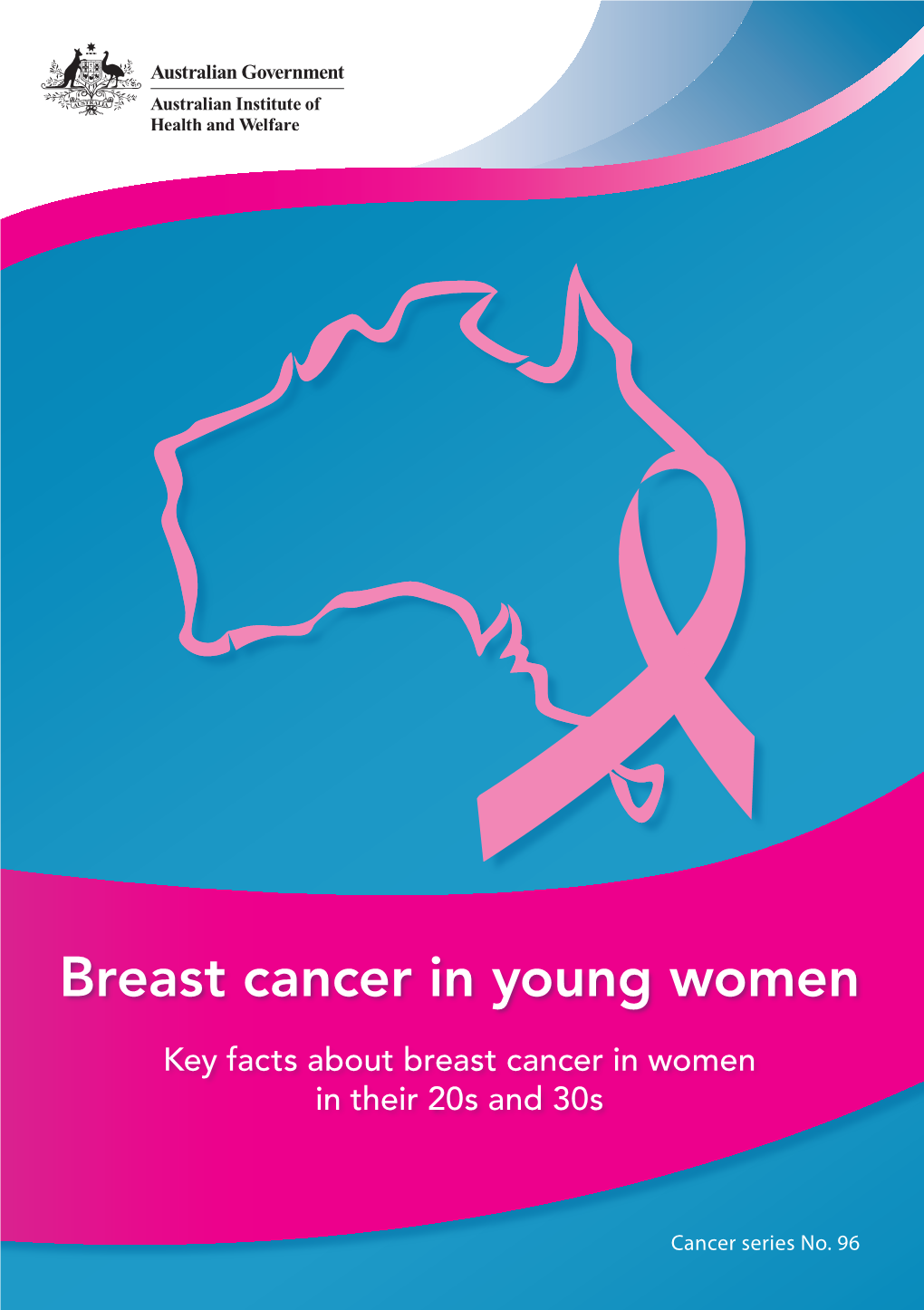 Breast Cancer in Young Women Is the First National Report Presenting Key Data Specific to Breast Cancer in Women in Their 20S and 30S