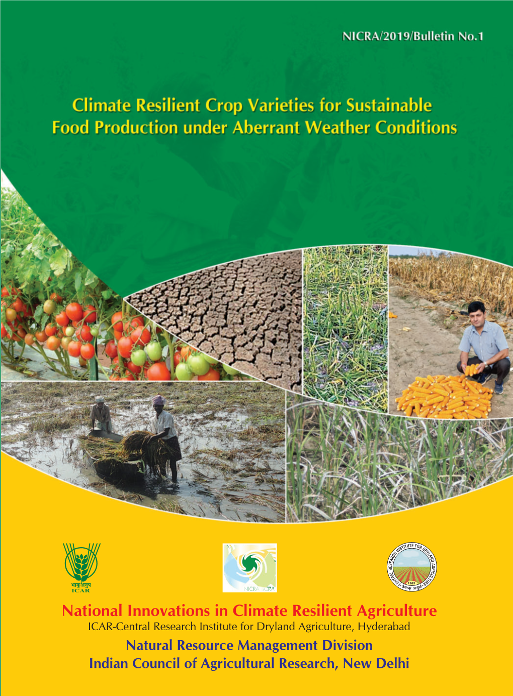 Climate Resilient Crop Varieties National Innovations in Climate Resilient Agriculture