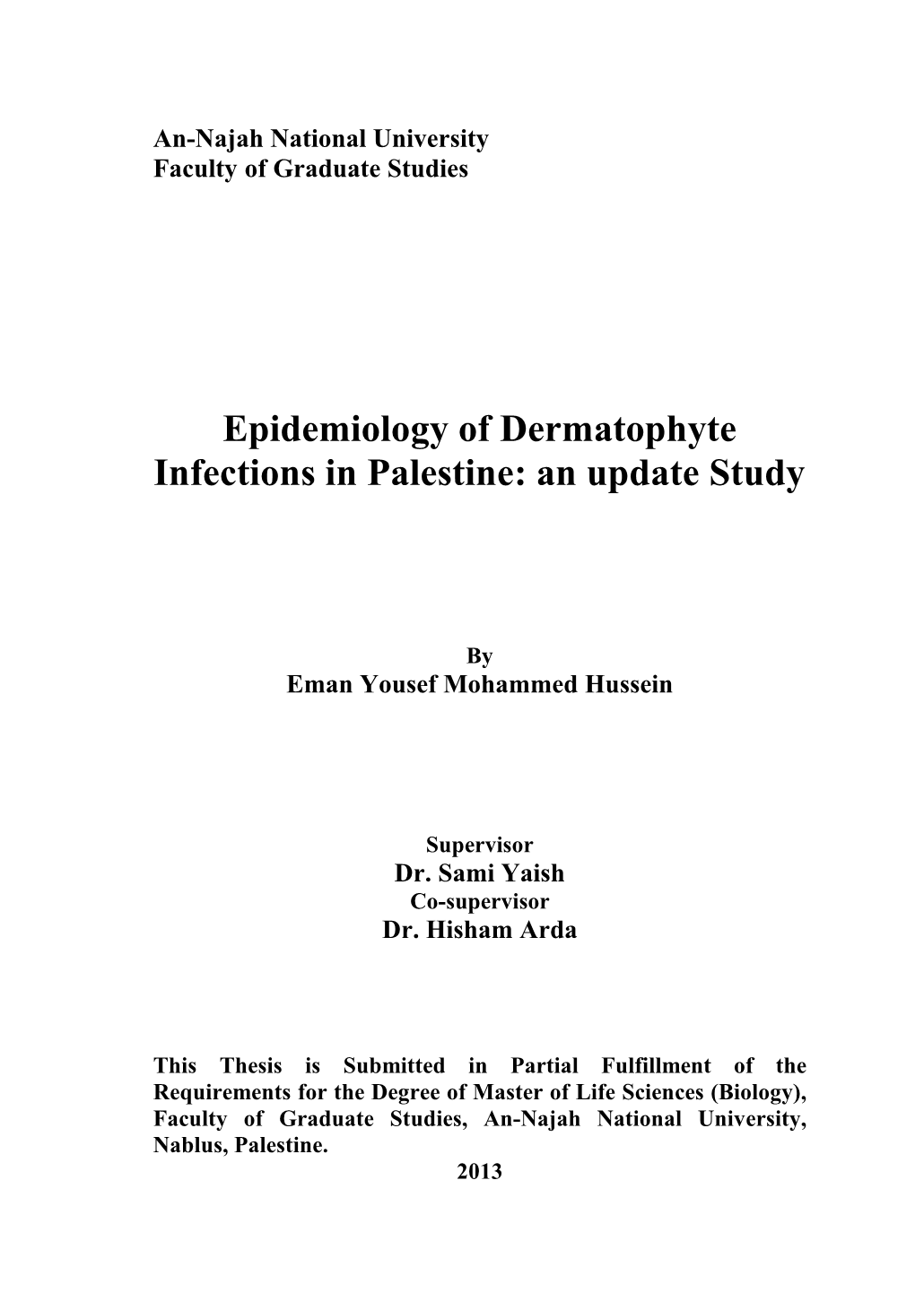 Epidemiology of Dermatophyte Infections in Palestine: an Update Study