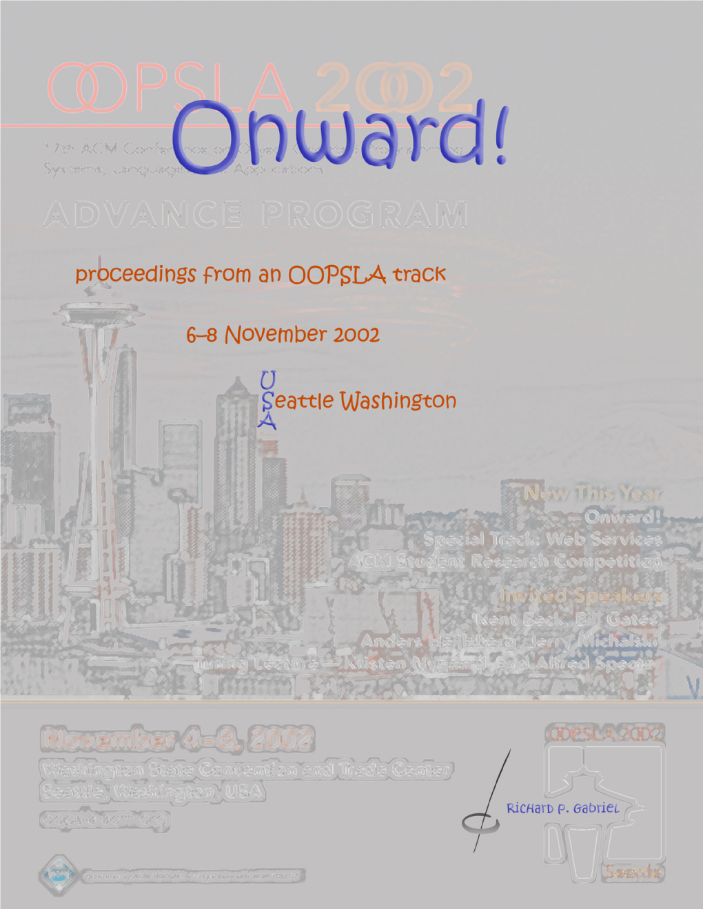 Onward! a Track at OOPSLA 2002 Seattle, Washington November 6–8, 2002
