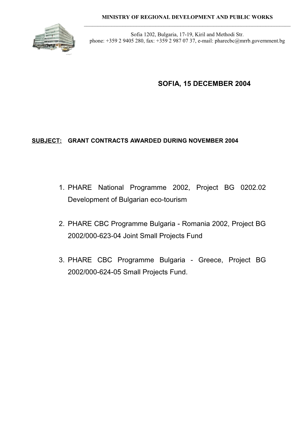 Subject: Grant Contracts Awarded During November 2004