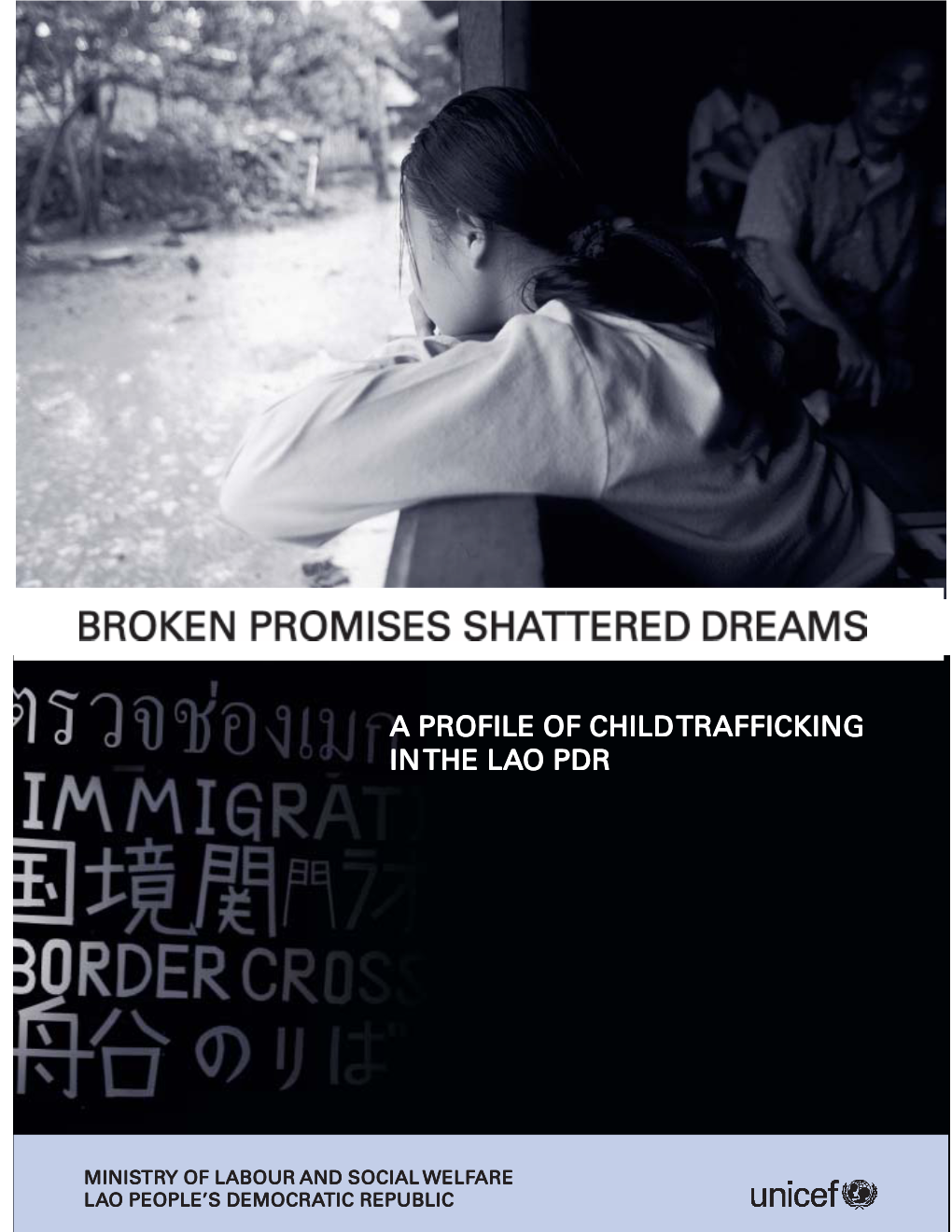 Broken Promises Shattered Dreams : a Profile of Child Trafficking