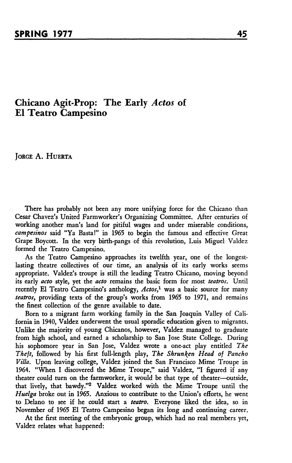 SPRING 1977 45 Chicano Agit-Prop: the Early Actos of El Teatro