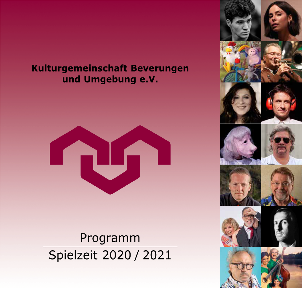 Programm Spielzeit 2020 / 2021 Überzeugt Vom Wert Der Regionalität Leistungsstark Aus Eigener Kraft Vertraut Durch Traditionsreiche Wurzeln