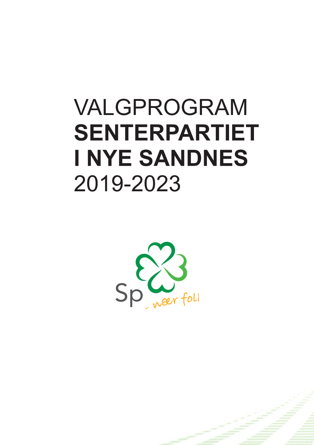 Valgprogram Senterpartiet I Nye Sandnes 2019-2023 Et Grønt Folkestyre