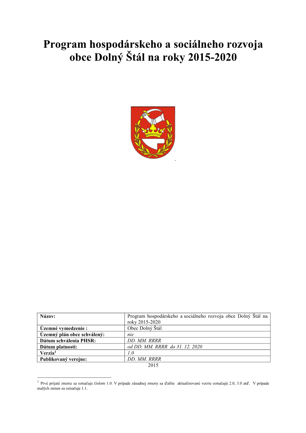 Program Hospodárskeho a Sociálneho Rozvoja Obce Dolný Štál Na Roky 2015-2020